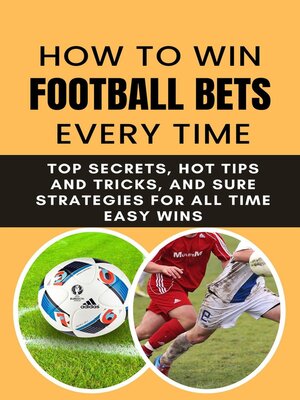 cover image of How to Win Football Bets Every Time